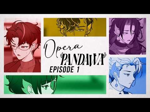 【Opera PANDAVVA】Episode 1: Memories in the Treasure Chest