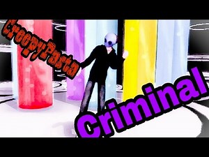 [MMD x CreepyPasta] Criminal [Motion DL]