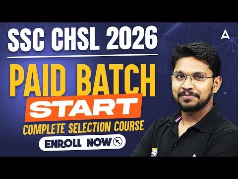 SSC CHSL 2026 | PAID BATCH START | COMPLETE SELECTION COURSE | ENROLL NOW