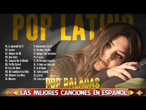Ha Ash, Reik, Rio Roma, Sin Bandera, Camila... - MIX LO MEJOR MÚSICA BALADA POP EN ESPAÑOL