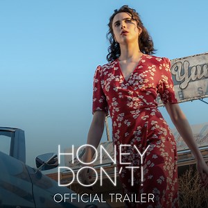 First trailer for Ethan Coen’s ‘HONEY DON'T!’Starring Margaret Qualley, Aubrey Plaza and Chris Evans.In theaters August 22.