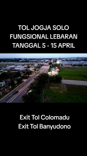 Exit Tol Jogja Solo, Dibuka Fungsional Lebaran 2024 #toljogjasolo #videodrone #tolsolojogja