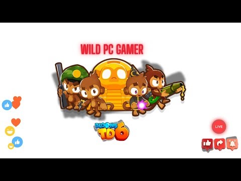 Lets Play BTD6 Together With | WILD PC GAMER