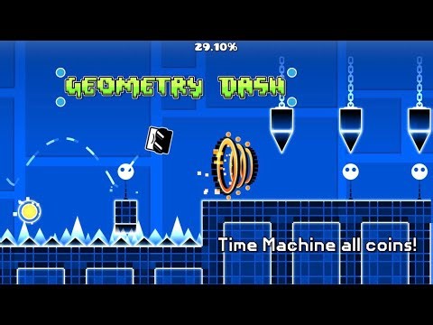 Time Machine|All coins. Geometry Dash