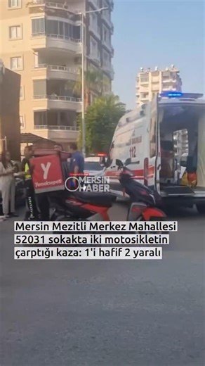 Mersin Haber on Instagram: "Mersin Mezitli Merkez Mahallesi 52031 sokakta iki motosikletin çarpıştığı kaza: 1'i hafif 2 yaralı"