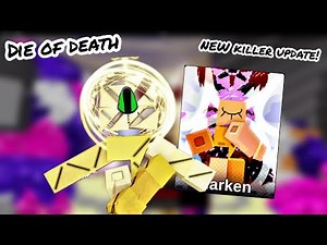 SERVER WIPING WITH THE NEW KILLER "HARKEN"! | Roblox Die of Death