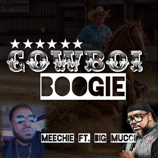 Cowboi Boogie (feat. Big Mucci) - Meechie: Song Lyrics, Music Videos & Concerts