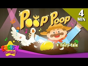 Poop-poop + More Fairy Tales | The Goose that laid the Golden Eggs | English Song and Story