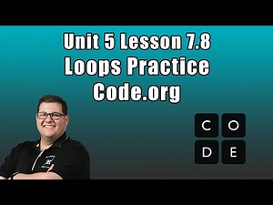 Code.org Unit 5 Lesson 7.8 - Loops Practice