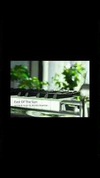 ♪East Of The Sun (and West of the Moon) #432hz #piano #hoffmann #jazz #eastofthesun #brooksbowman