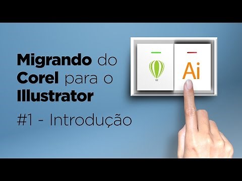 Migrando do Corel para o Illustrator #1 - Introdução