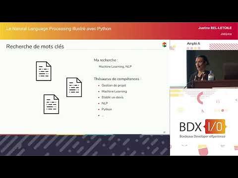 BDX I/O 2018 - Le Natural Language Processing illustré avec Python - Justine BEL-LETOILE
