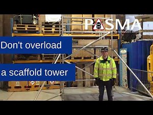 Don't overload a scaffold tower