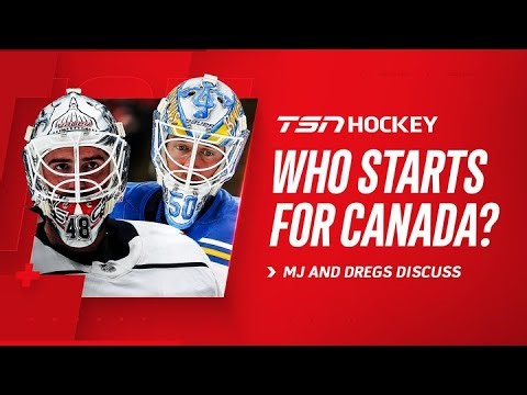Dreger & MJ debate who should be Canada’s starting goalie