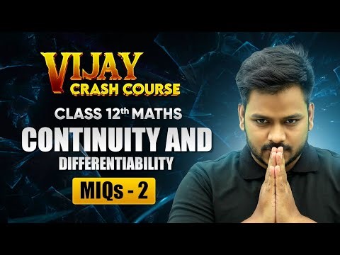 Continuity and Differentiability - Most Important Questions (Part 2) | Class 12 Maths Chapter 5