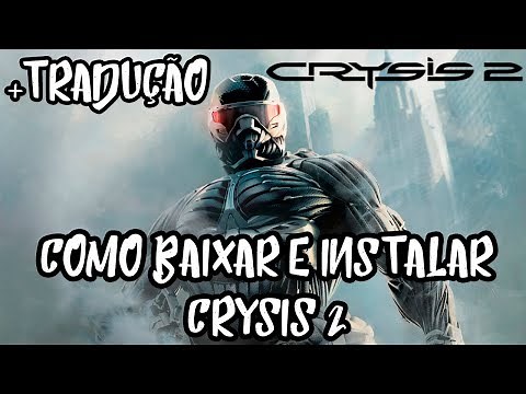 Como Baixar e Instalar Crysis 2 PT-BR