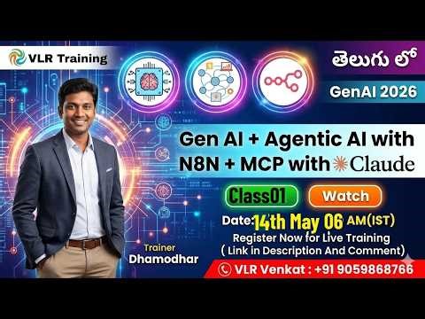 Generative AI Class01 in Telugu GenAi Agentic MCP+ N8n By Dhamodhar 06AM Batch 14th May 2026