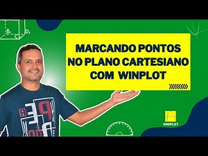 Aula 5 - Marcando pontos no plano cartesiano com winplot