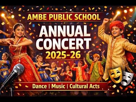 Ambe Public School Annual Concert 2025-26 | Cultural Program & Student Performances