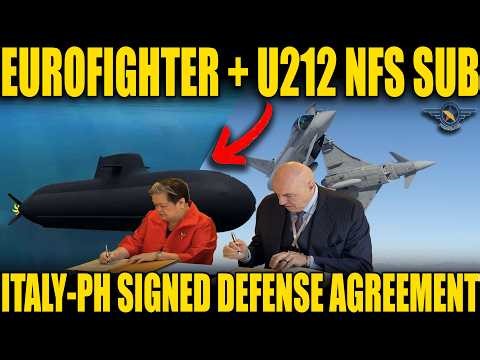 EUROFIGHTER AT U212 SUB NA BA ITO? ITALY AT PINAS NAGPIRMA NG DEFENSE AGREEMENT!