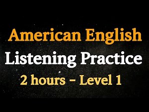 2 hours - American English Listening practice level 1| Improve Listening Skill | American English