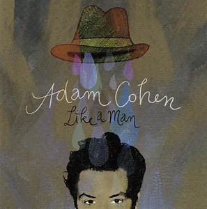 Adam Cohen - Like A Man