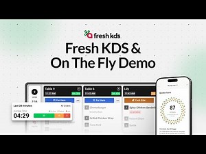 Fresh KDS and On The Fly Demo