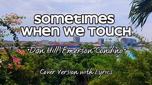 189K views · 9.1K reactions | Sometimes When We Touch(lyrics) By: Dan...