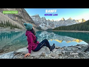 Most Beautiful Moraine Lake 2025: Best Travel Guide & Tips | Banff National Park's Turquoise Gem