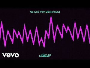 The Chemical Brothers - Go (Live from Glastonbury / Audio)