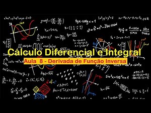 Cálculo Diferencial e Integral - Aula 8