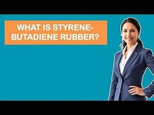 What Is Styrene-Butadiene Rubber?