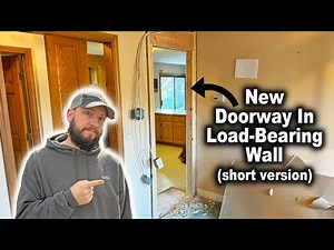 Making a New Door Opening in a Load-Bearing Wall | The Short Version