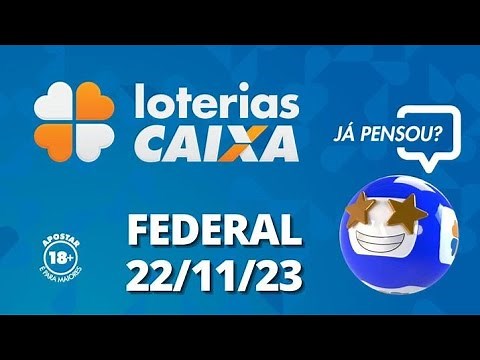 Loterias CAIXA | Loteria Federal - 22/11/2023