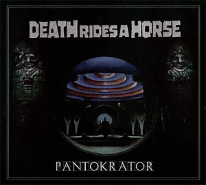 Death Rides A Horse - Pantokrator