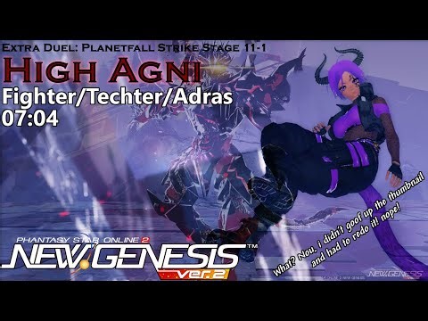 [PSo2:NGS] Extra Duel Planetfall Strike Stage 11: High Agni - Gu/Te/B 07:04