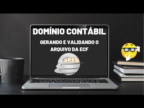 Saiba como Gerar e Transmitir sua ECF sem dificuldade | Utilizando DOMINIO SISTEMAS