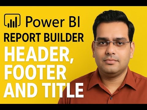 4) Microsoft Power BI Report Builder Full Course | Header | Footer and Heading | #powerbi #pagina