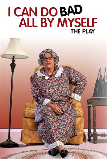 Tyler Perry's I Can Do Bad All By Myself - The Play | CineHD