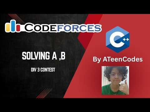 I'm back video (Div3 solving A,B (Solved A nicely))