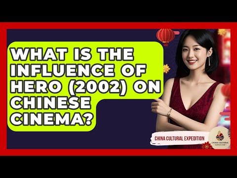 What Is The Influence Of Hero (2002) On Chinese Cinema? - China Cultural Expedition