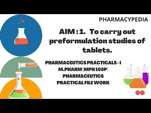 EXPERIMENT - To carry out Preformulation studies of Tablets | PHARMACEUTICS PRACTICALS - I MPH 105P