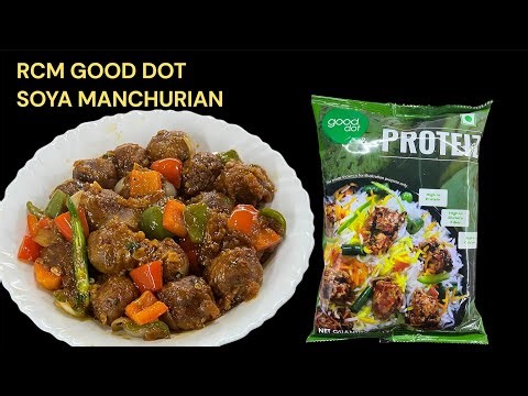 GOOD DOT PROTEIZ SOYA MANCHURIAN | RCM Product | Soya Manchurian Recipe