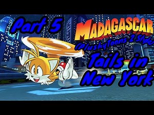 Madagascar (PlushyToons 2 Style) Part 5:"Tails in New York"