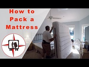 HOW TO PACK AND WRAP A MATTRESS