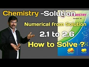 12th Chemistry Solution 14 | How to solve Problems ? | Numerical from solution | genius science