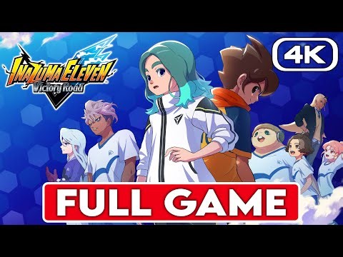 INAZUMA ELEVEN VICTORY ROAD Gameplay Walkthrough FULL GAME [4K 60FPS] - No Commentary