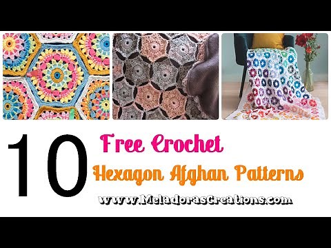 Top 10 Gorgeous Hexagon Afghan Patterns - Free Crochet Tutorials!