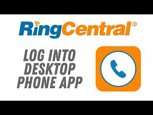 Tutorial: How to Log into Ring Central Desktop Phone App