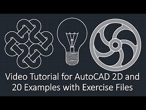 Video Tutorial for AutoCAD 2D and 20 Examples with Exercise Files